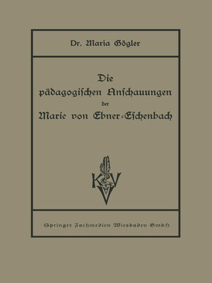 cover image of Die pädagogischen Anschauungen der Marie von Ebner-Eschenbach